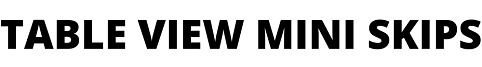 Table View Mini Skips
